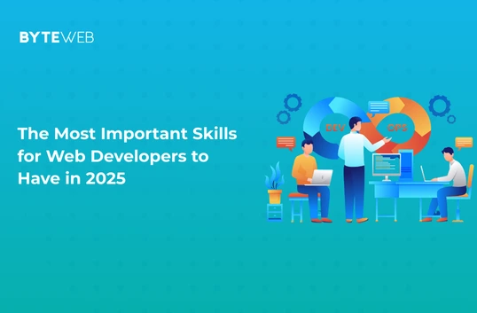 The Most Important Skills for Web Developers to Have in 2025