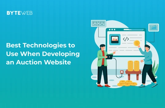 Best Technologies to Use When Developing an Auction Website