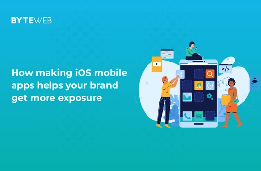 How making iOS mobile apps helps your brand get more exposure