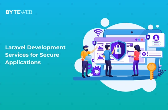 Laravel Development Services for Secure Applications