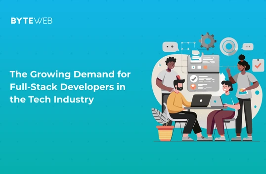 The Growing Demand for Full-Stack Developers in the Tech Industry