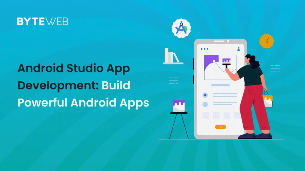 Android Studio App Development: Build Powerful Android Apps