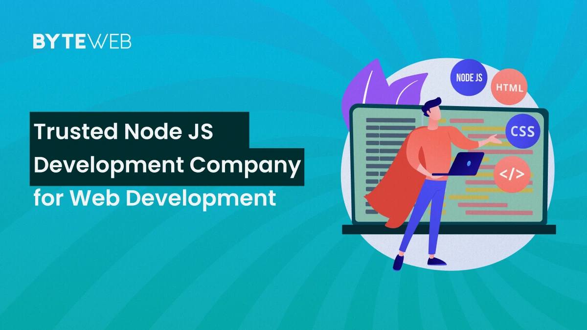 Trusted Node.js Development Company for Web Development 