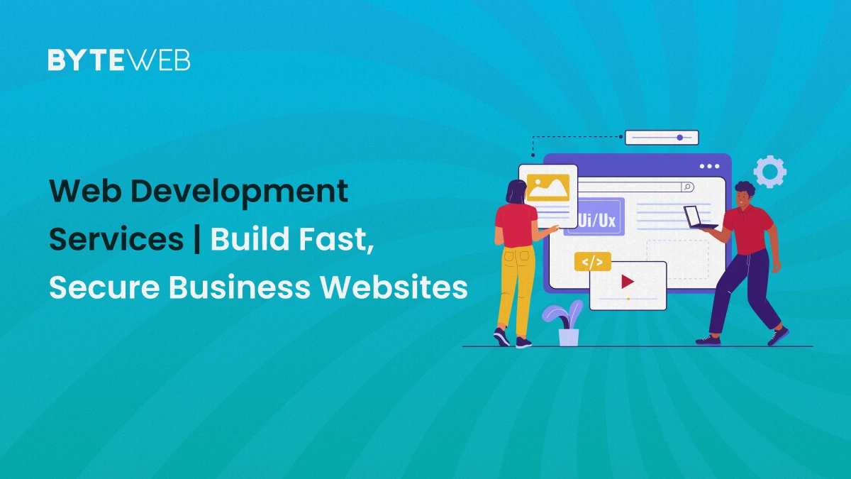 Web Development Services | Build Fast, Secure Business Websites