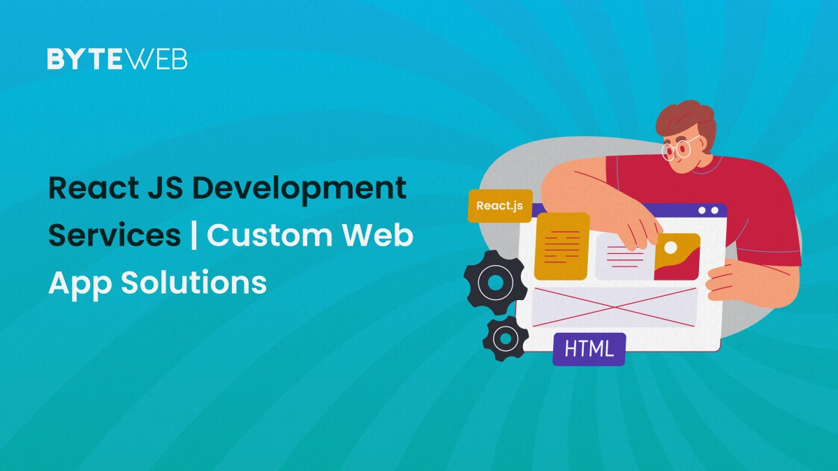 React JS Development Services | Custom Web App Solutions