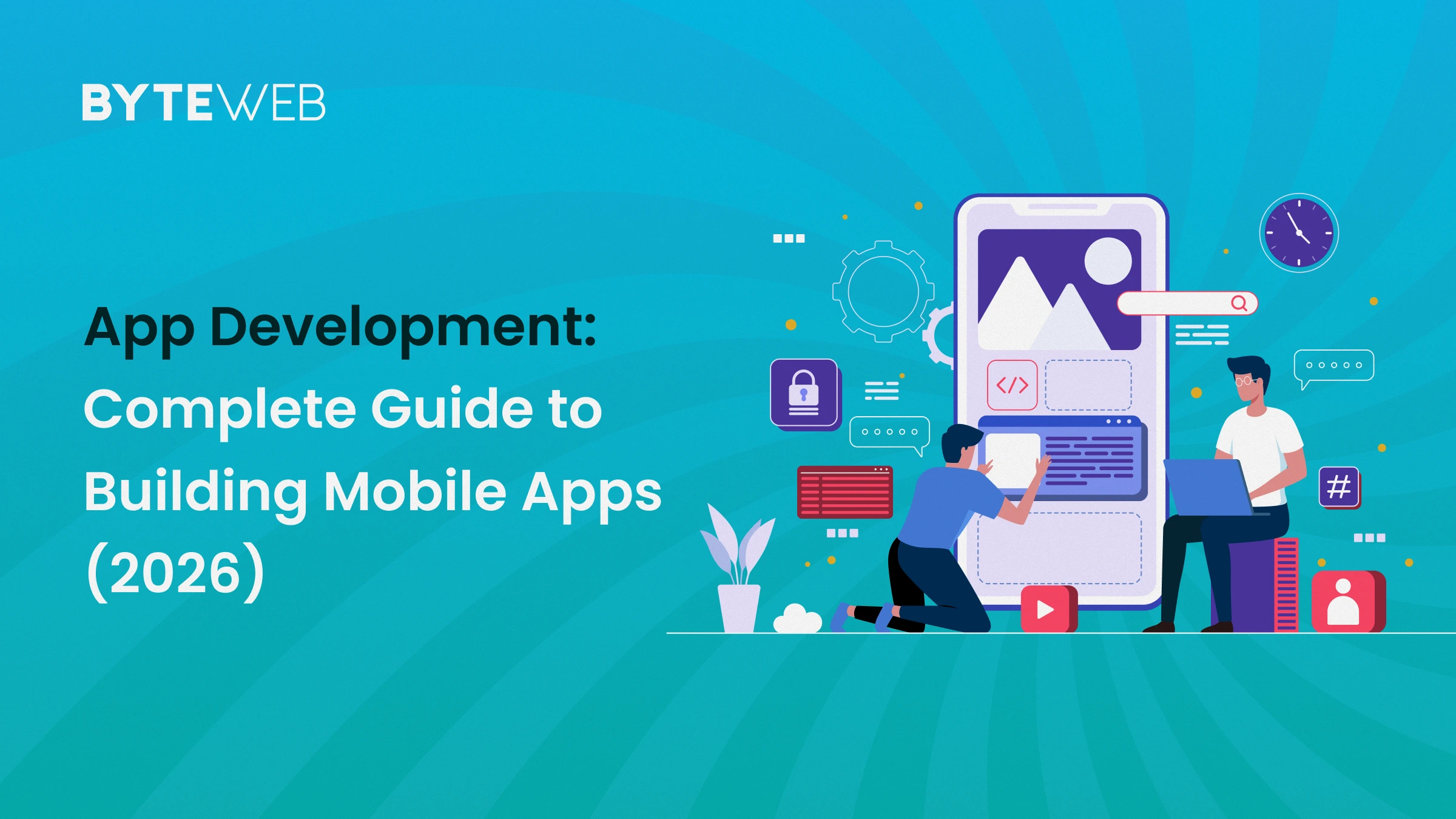 App Development: Complete Guide to Building Mobile Apps (2026)