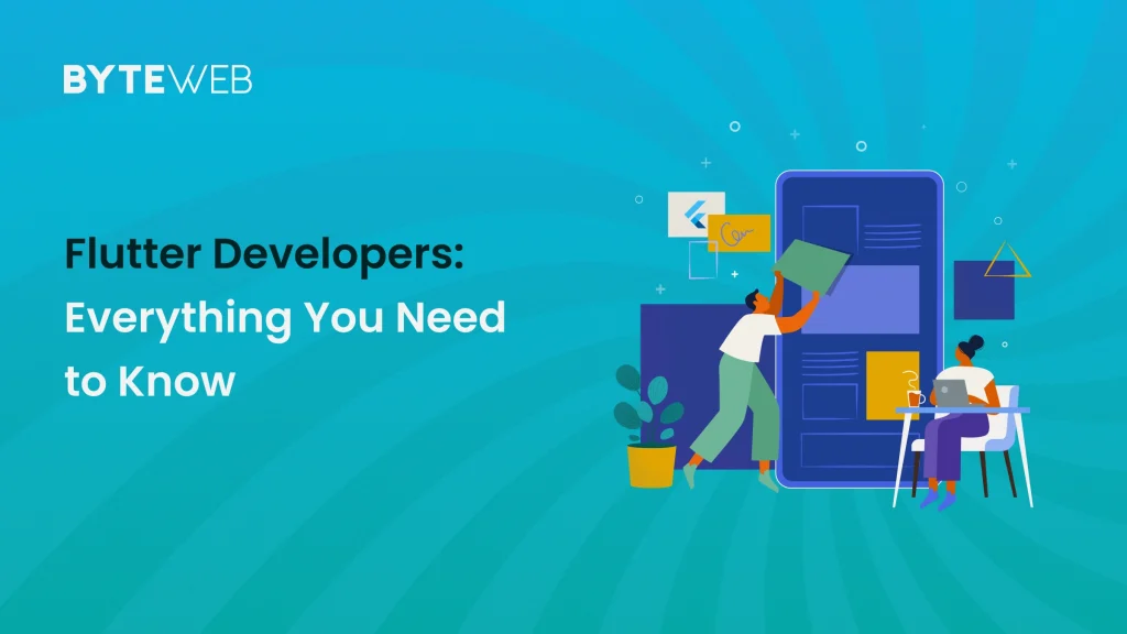 Flutter Developers: Everything You Need to Know